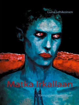 cover image of Matka Irkallaan